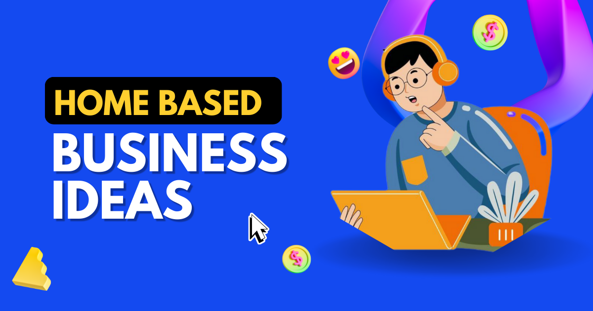 Home Based Business Ideas in India