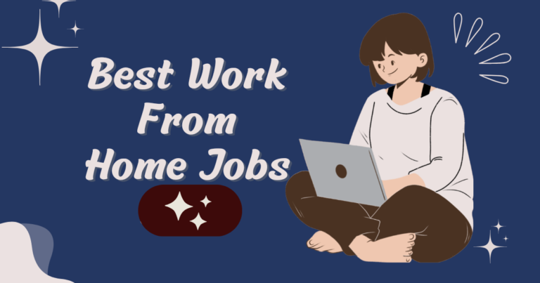 Best Work From Home Jobs